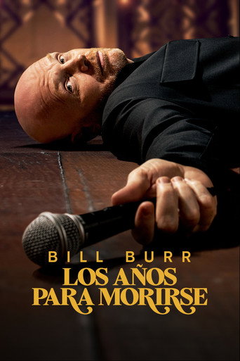 Bill Burr: Drop Dead Years