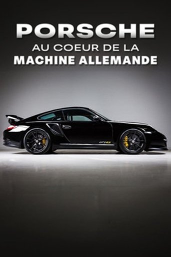 Porsche : au coeur de la machine allemande