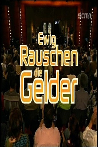 Ewig rauschen die Gelder 在线观看和下载完整电影