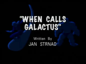 When Calls Galactus