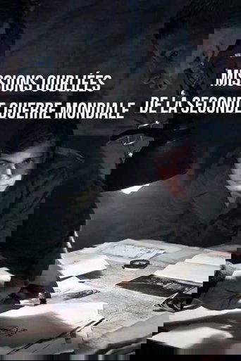 Missions oubliées de la seconde guerre mondiale