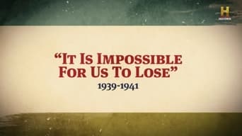 It's Impossible for Us to Lose: 1939-1941