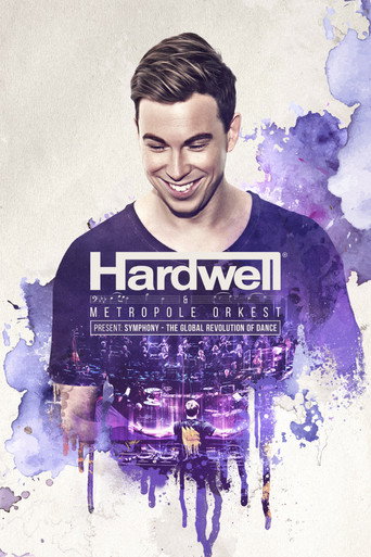 Hardwell & Metropole Orkest present: Symphony - The Global Revolution of Dance 在线观看和下载完整电影