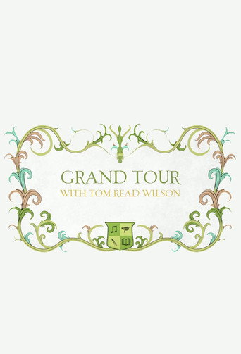 Grand Tour with Tom Read Wilson Season 1