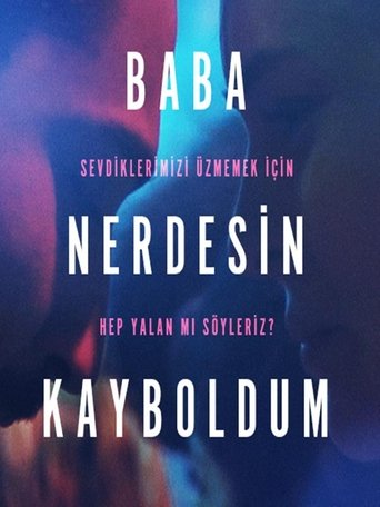 Baba Nerdesin Kayboldum線上电影看完整版