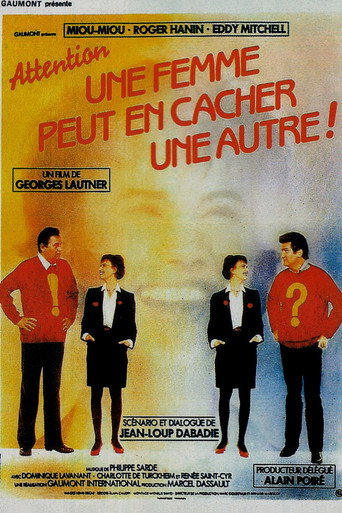 Attention, une femme peut en cacher une autre ! 在线观看和下载完整电影