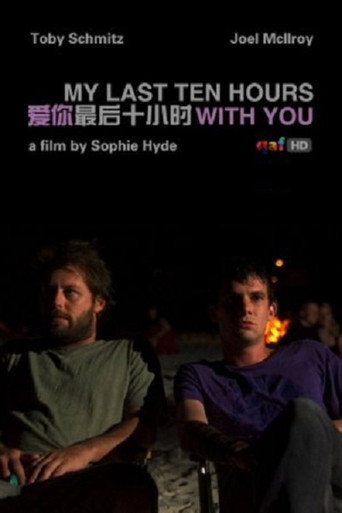 My Last Ten Hours With You 在线观看和下载完整电影
