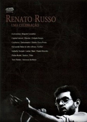 Renato Russo - Uma Celebração 在线观看和下载完整电影