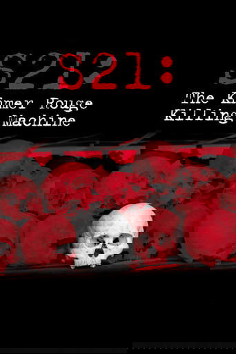 S21: The Khmer Rouge Killing Machine
