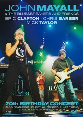 John Mayall & The Bluesbreakers And Friends: 70th Birthday Concert 在线观看和下载完整电影