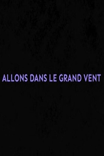 Allons dans le grand vent