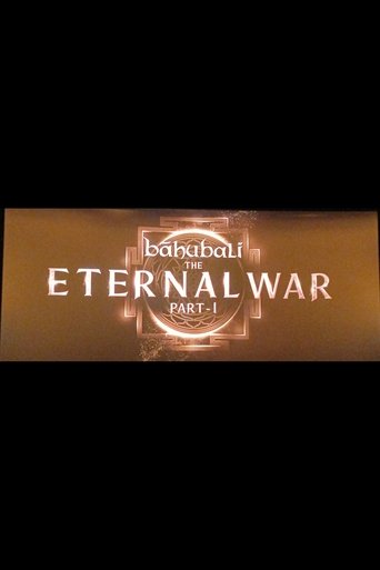 Bāhubali: The Eternal War Part 1