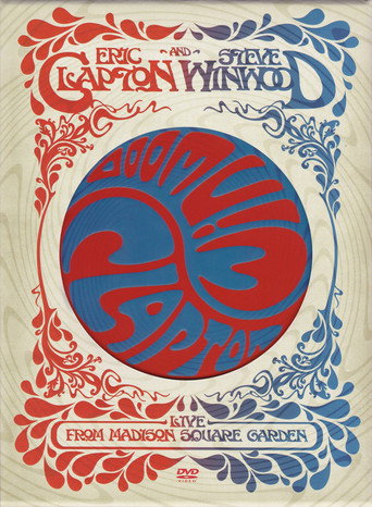 Eric Clapton and Steve Winwood - Live from Madison Square Garden 在线观看和下载完整电影