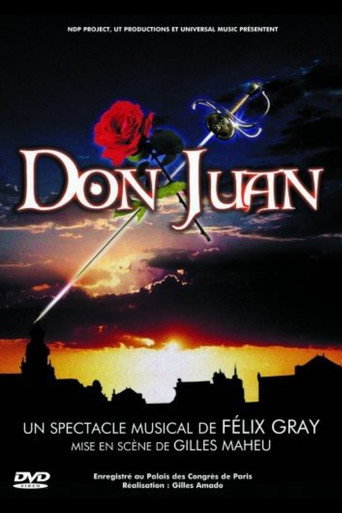 Don Juan: Un Spectacle Musical de Félix Gray 在线观看和下载完整电影