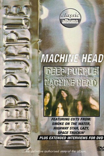 Classic Albums: Deep Purple - Machine Head 在线观看和下载完整电影