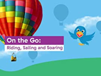 On the Go: Riding, Sailing and Soaring