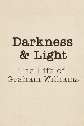 Darkness & Light: The Life of Graham Williams