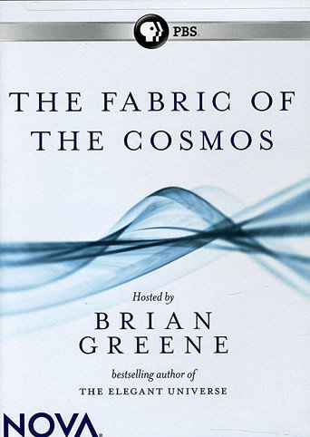 The Fabric of the Cosmos 在线观看和下载完整电影