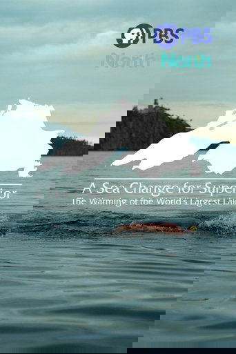 A Sea Change for Superior: The Warming of the World's Largest Lake