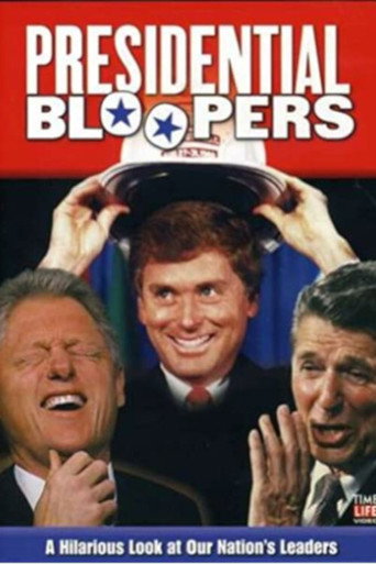 Presidential Bloopers 在线观看和下载完整电影