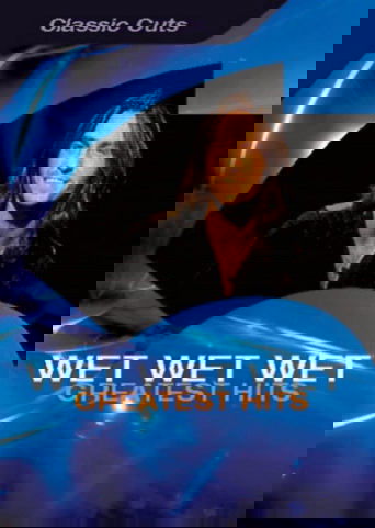 Wet Wet Wet: Greatest Hits