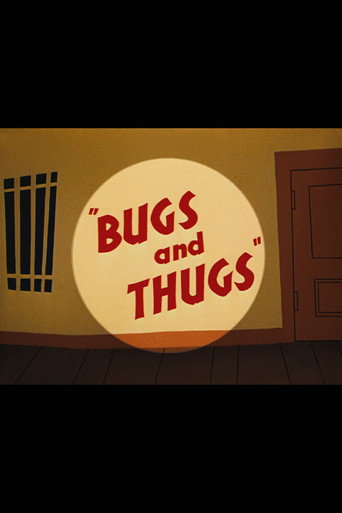 Bugs and Thugs 在线观看和下载完整电影