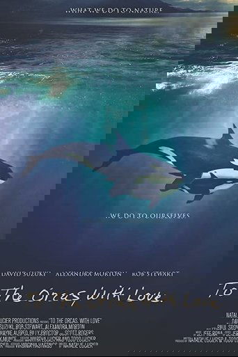 To the Orcas with Love