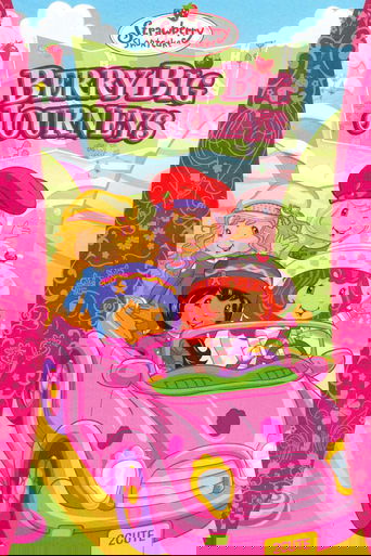Strawberry Shortcake: Berry Big Journeys