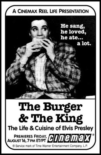 The Burger & the King: The Life & Cuisine of Elvis Presley 在线观看和下载完整电影