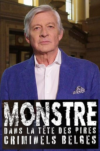 Monstre, dans la tête des pires criminels belges