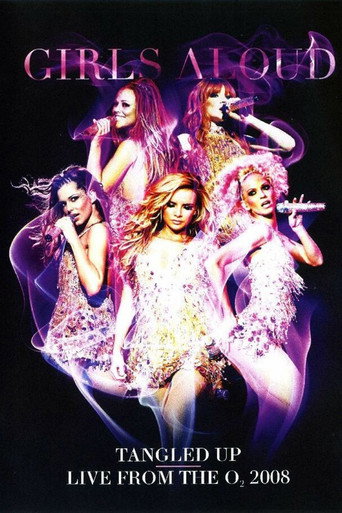 Girls Aloud: Tangled Up - Live from the O2 2008 在线观看和下载完整电影