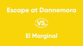 Escape at Dannemora vs. El Marginal