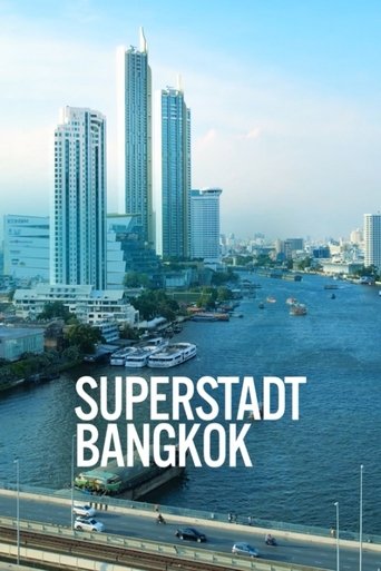 Superstadt Bangkok - Wie lebt es sich mit 22 Millionen Touristen?