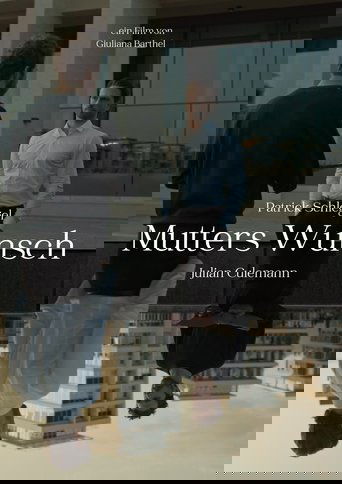 Mutters Wunsch