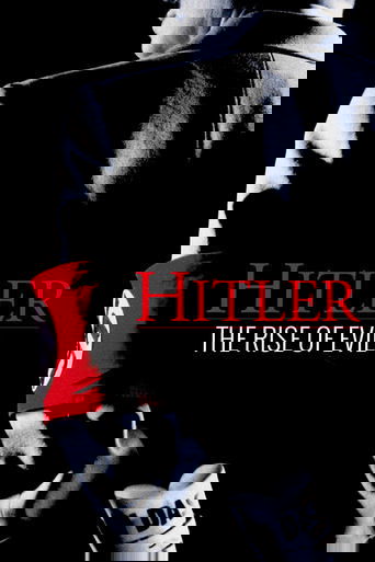 Hitler: The Rise of Evil