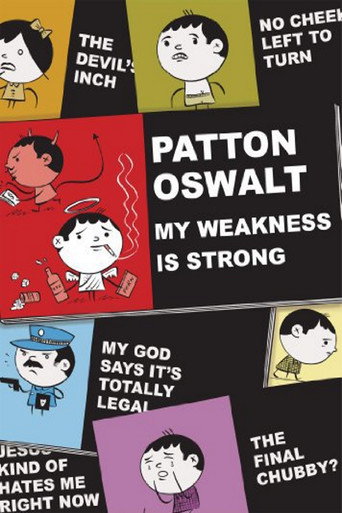 Patton Oswalt: My Weakness Is Strong 在线观看和下载完整电影