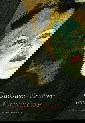 Toulouse-Lautrec and Montmartre