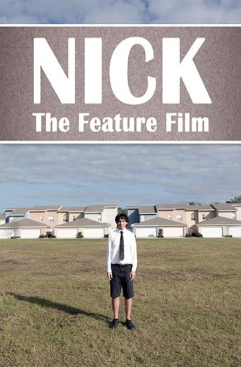 Nick: The Feature Film 在线观看和下载完整电影