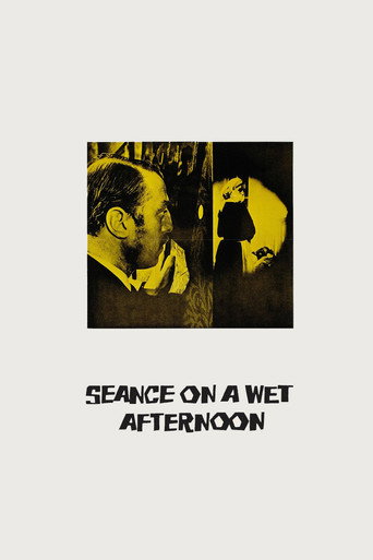 Seance on a Wet Afternoon 在线观看和下载完整电影