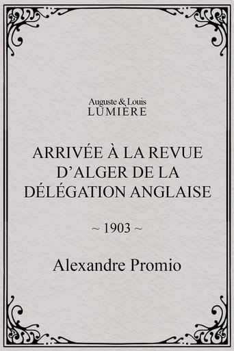 Arrivée à la revue d’Alger de la délégation anglaise