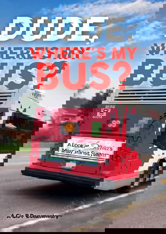 Dude, Where's My Bus?