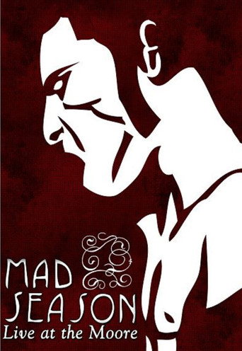 Mad Season - Live at the Moore 在线观看和下载完整电影