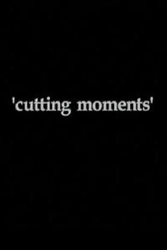 Cutting Moments 在线观看和下载完整电影