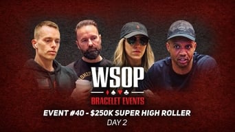 Event #40: $250,000 Super High Roller No-Limit Hold'em
