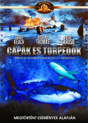 Mission of the Shark: The Saga of the U.S.S. Indianapolis 在线观看和下载完整电影