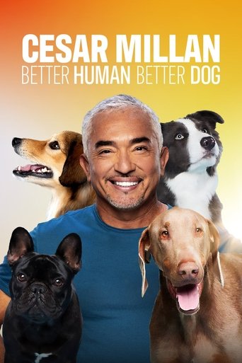 Cesar Millan: Better Human, Better Dog