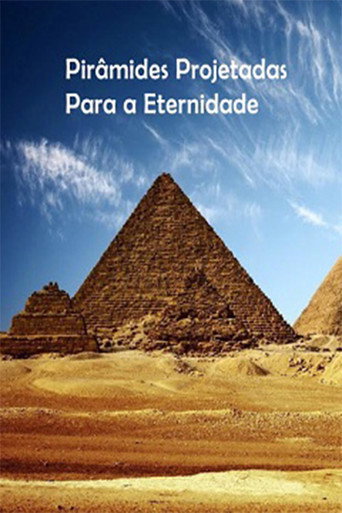 Pirâmides Projetadas Para A Eternidade 在线观看和下载完整电影