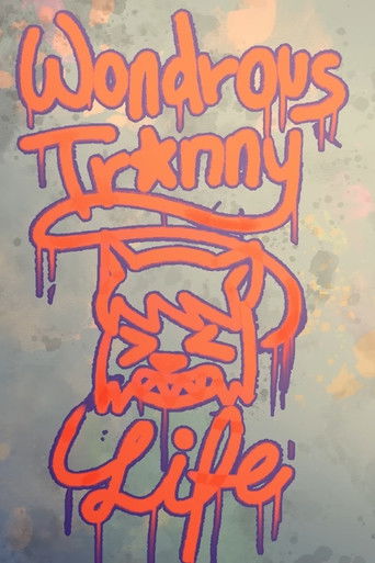 Wondrous Tr*nny Life