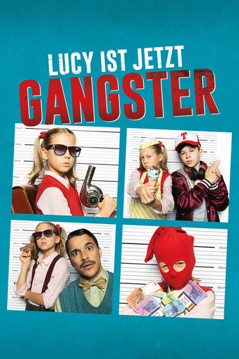 Okładka filmu Lucy ist jetzt Gangster