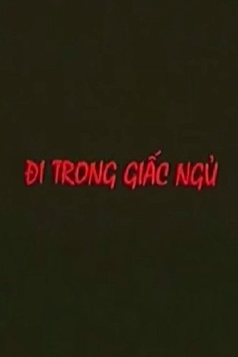 Đi Trong Giấc Ngủ 在线观看和下载完整电影